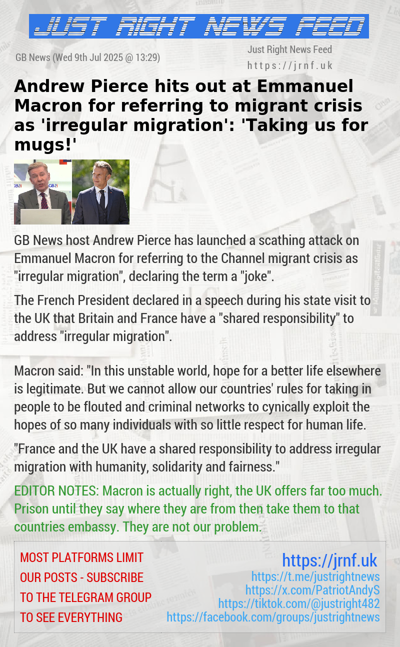 Andrew Pierce hits out at Emmanuel Macron for referring to migrant crisis as ’irregular migration’: ’Taking us for mugs!’