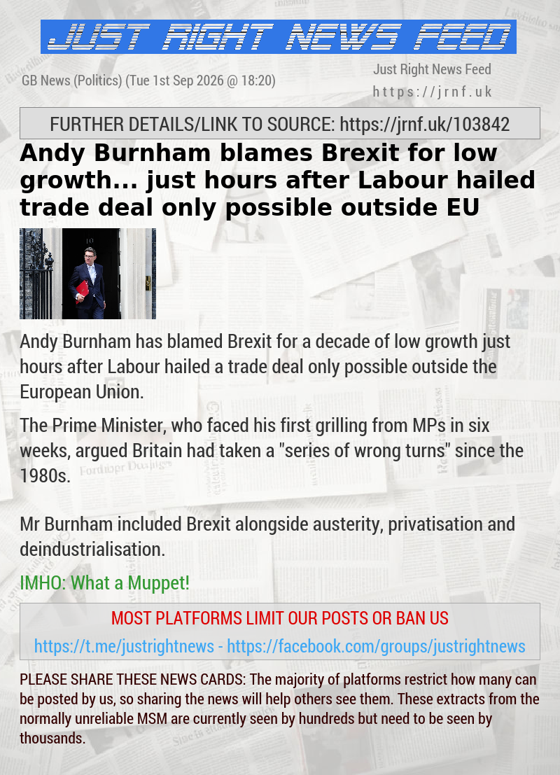 Andy Burnham blames Brexit for low growth... just hours after Labour hailed trade deal only possible outside EU