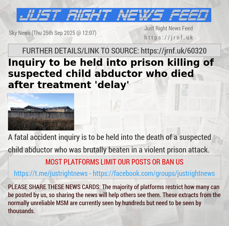 Inquiry to be held into prison killing of suspected child abductor who died after treatment ’delay’