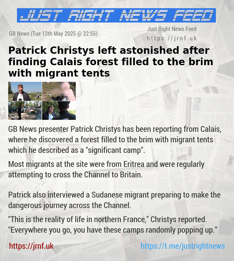 Patrick Christys left astonished after finding Calais forest filled to the brim with migrant tents