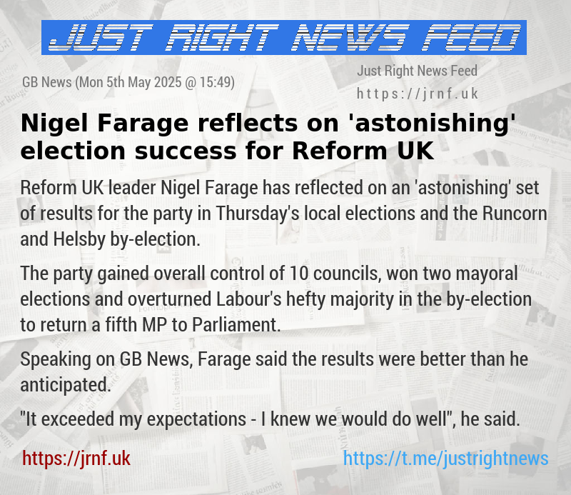 Nigel Farage reflects on ’astonishing’ election success for Reform UK