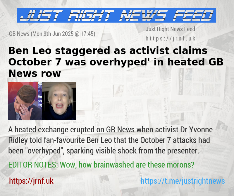 Ben Leo staggered as activist claims October 7 was ‘overhyped’ in heated GB News row