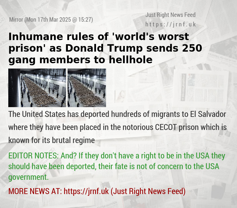 Inhumane rules of ’world’s worst prison’ as Donald Trump sends 250 gang members to hellhole