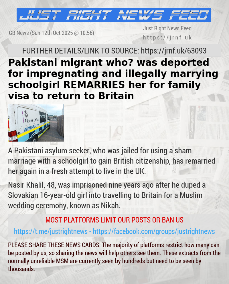 Pakistani migrant who was deported for impregnating and illegally marrying schoolgirl REMARRIES her for family visa to return to Britain