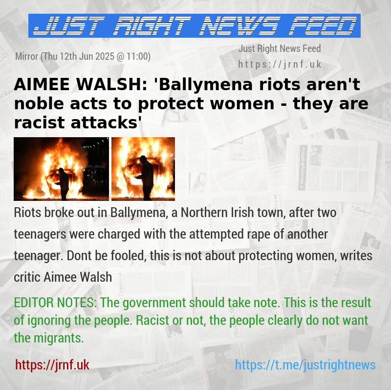 AIMEE WALSH: ’Ballymena riots aren’t noble acts to protect women — they are racist attacks’