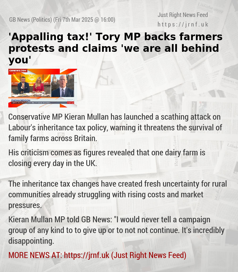 ’Appalling tax!’ Tory MP backs farmers protests and claims ’we are all behind you’