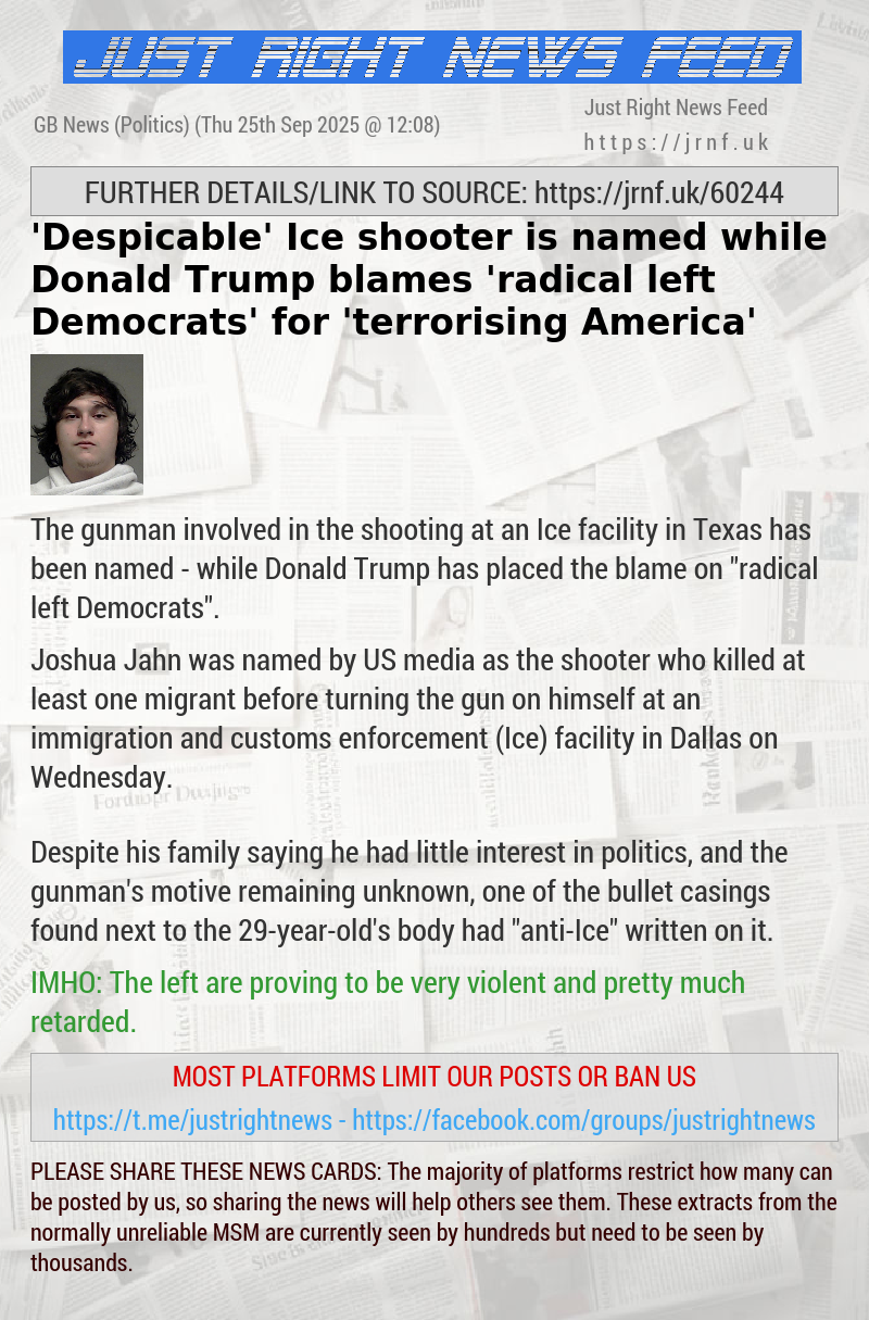 ’Despicable’ Ice shooter is named — while Donald Trump blames ’radical left Democrats’ for ’terrorising America’