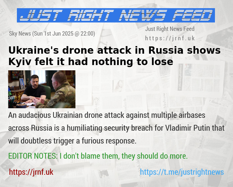 Ukraine’s drone attack in Russia shows Kyiv felt it had nothing to lose