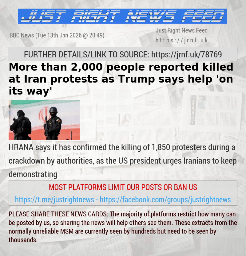 More than 2,000 people reported killed at Iran protests as Trump says help ’on its way’