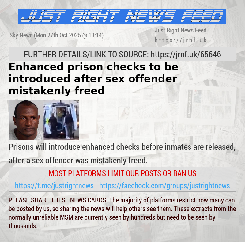 Enhanced prison checks to be introduced after sex offender mistakenly freed