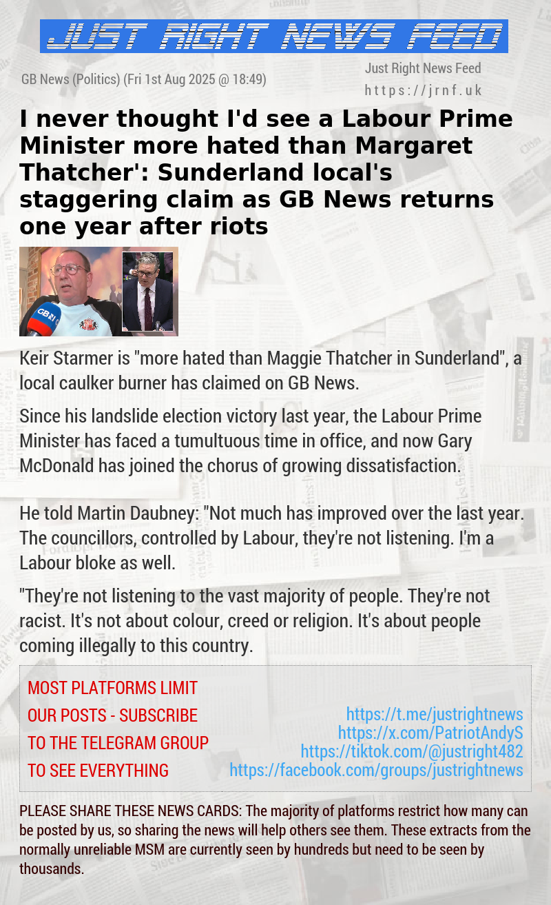 ‘I never thought I’d see a Labour Prime Minister more hated than Margaret Thatcher’: Sunderland local’s staggering claim as GB News returns one year after riots