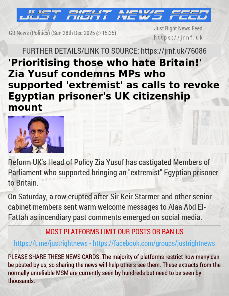 ’Prioritising those who hate Britain!’ Zia Yusuf condemns MPs who supported ’extremist’ as calls to revoke Egyptian prisoner’s UK citizenship mount