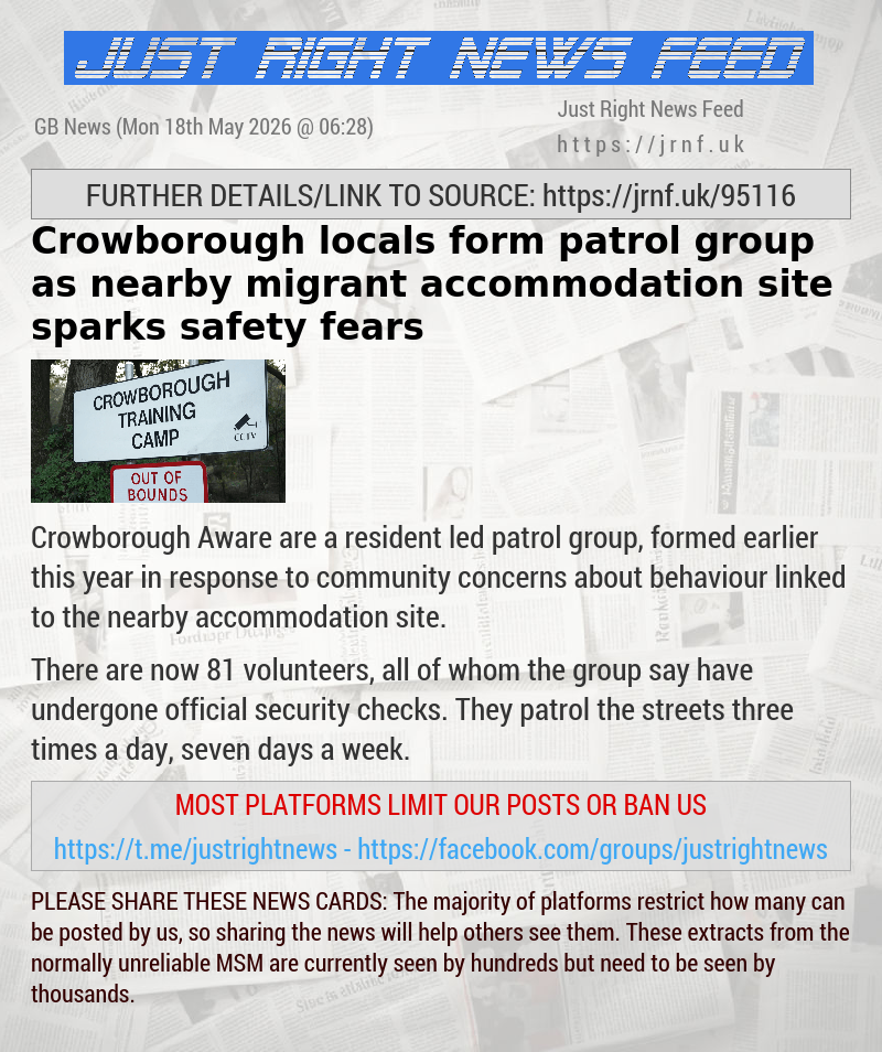 Crowborough locals form patrol group as nearby migrant accommodation site sparks safety fears