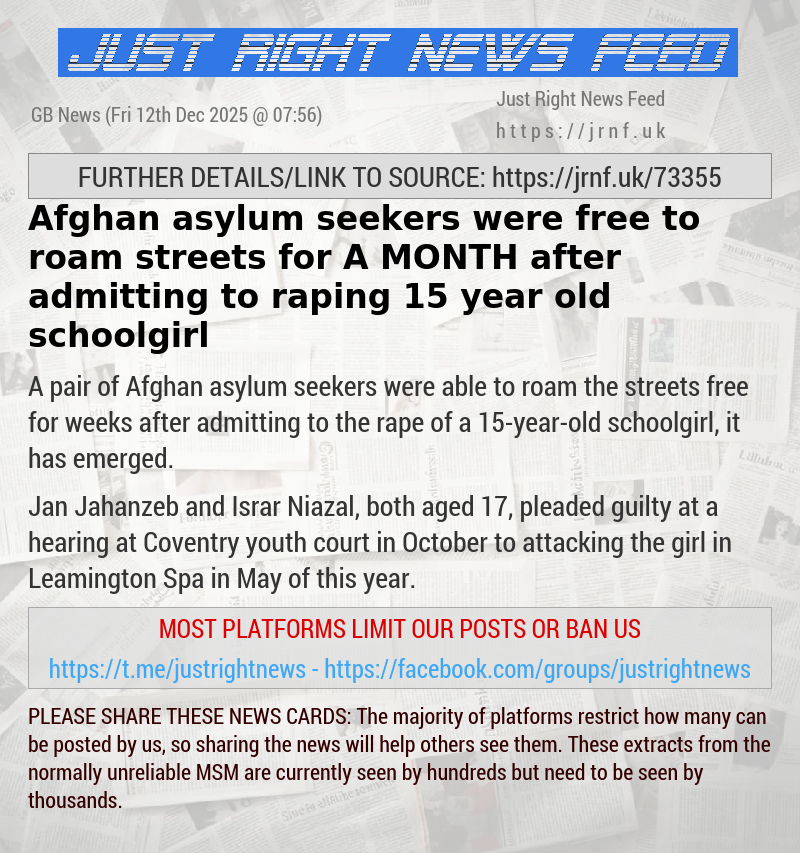 Afghan asylum seekers were free to roam streets for A MONTH after admitting to raping 15—year—old schoolgirl