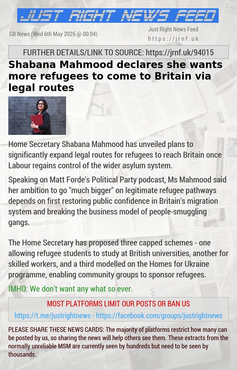 Shabana Mahmood declares she wants more refugees to come to Britain via legal routes