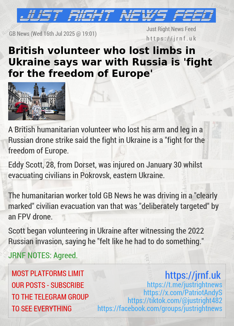 British volunteer who lost limbs in Ukraine says war with Russia is ’fight for the freedom of Europe’