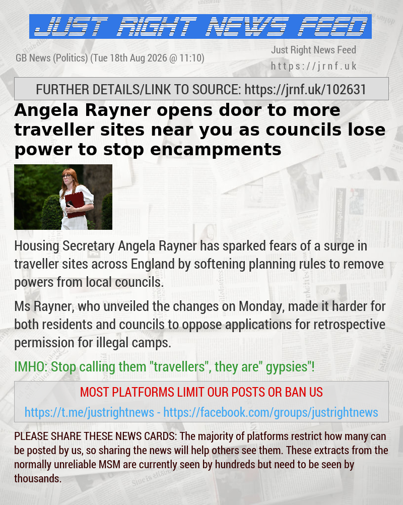 Angela Rayner opens door to more traveller sites near you as councils lose power to stop encampments