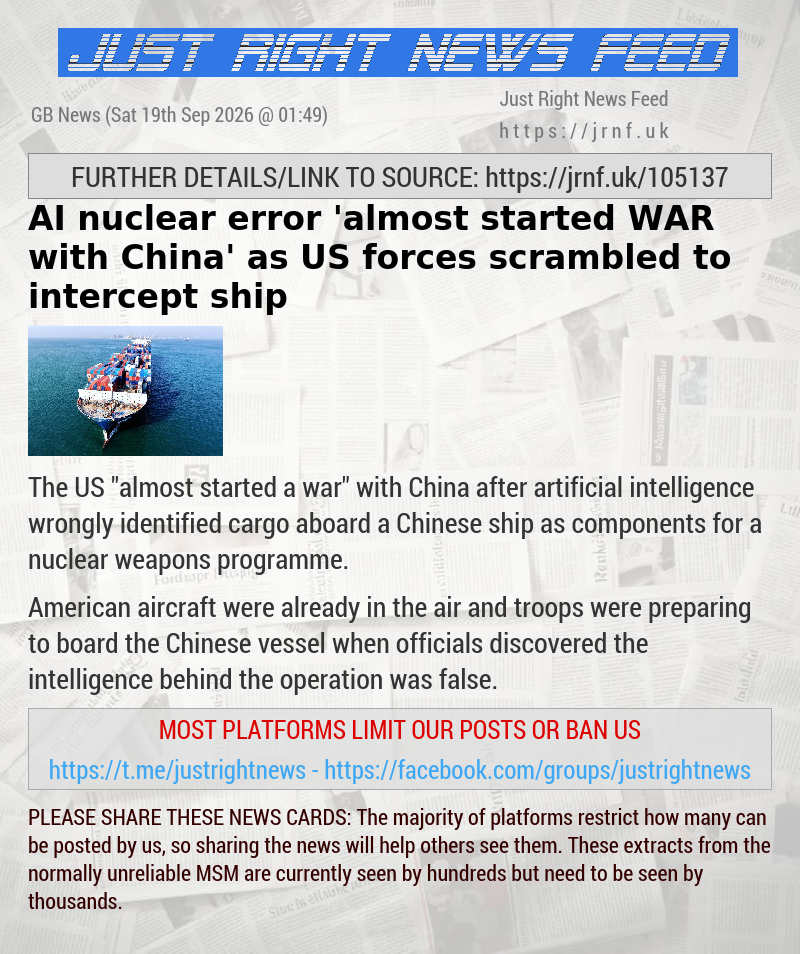 AI nuclear error ’almost started WAR with China’ as US forces scrambled to intercept ship