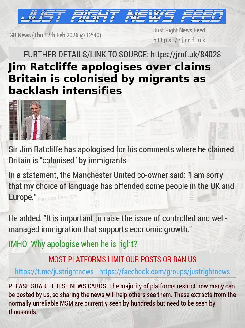 Jim Ratcliffe apologises over claims Britain is colonised by migrants as backlash intensifies