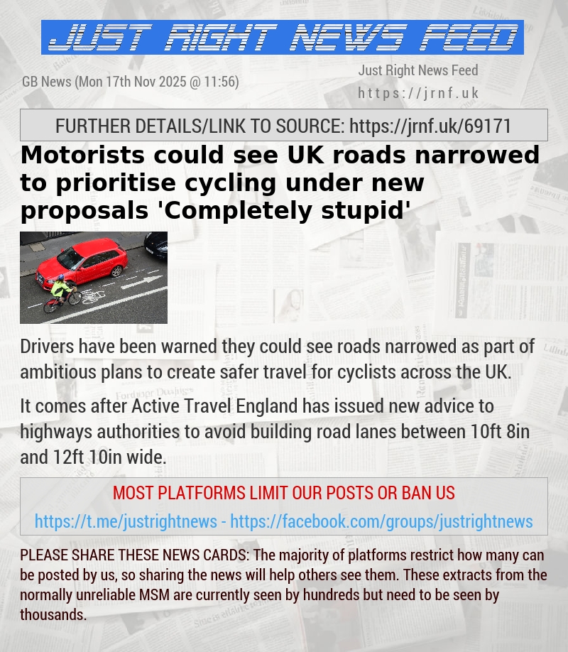 Motorists could see UK roads narrowed to prioritise cycling under new proposals — ’Completely stupid’