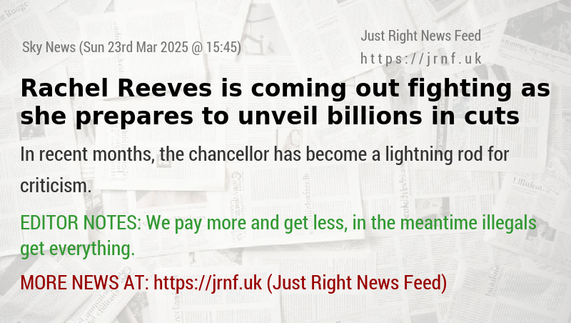 Rachel Reeves is coming out fighting as she prepares to unveil billions in cuts