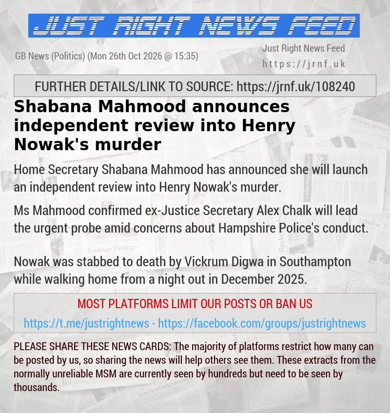 Shabana Mahmood announces independent review into Henry Nowak’s murder