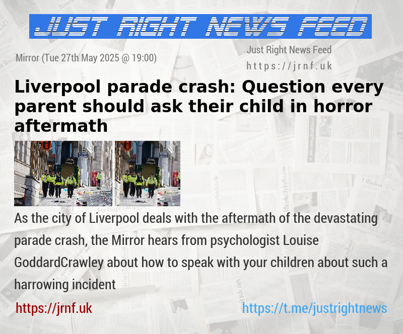Liverpool parade crash: Question every parent should ask their child in horror aftermath