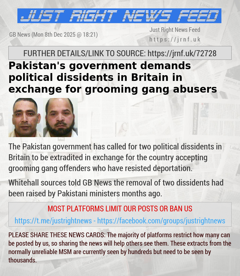 Pakistan’s government demands political dissidents in Britain in exchange for grooming gang abusers