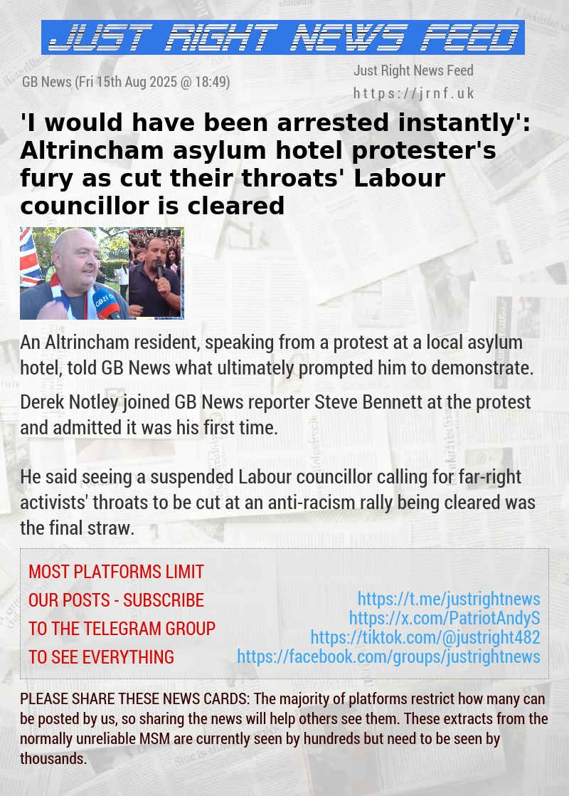 ’I would have been arrested instantly’: Altrincham asylum hotel protester’s fury as ‘cut their throats’ Labour councillor is cleared