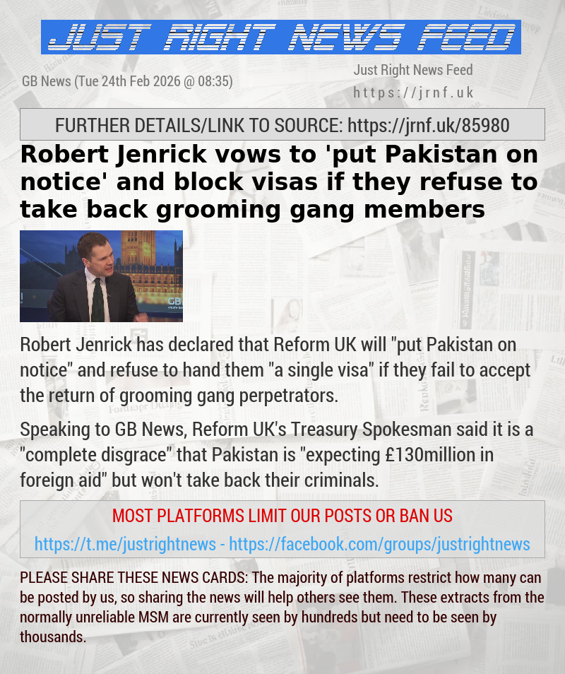 Robert Jenrick vows to ’put Pakistan on notice’ and block visas if they refuse to take back grooming gang members