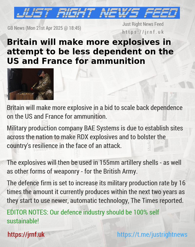 Britain will make more explosives in attempt to be less dependent on the US and France for ammunition
