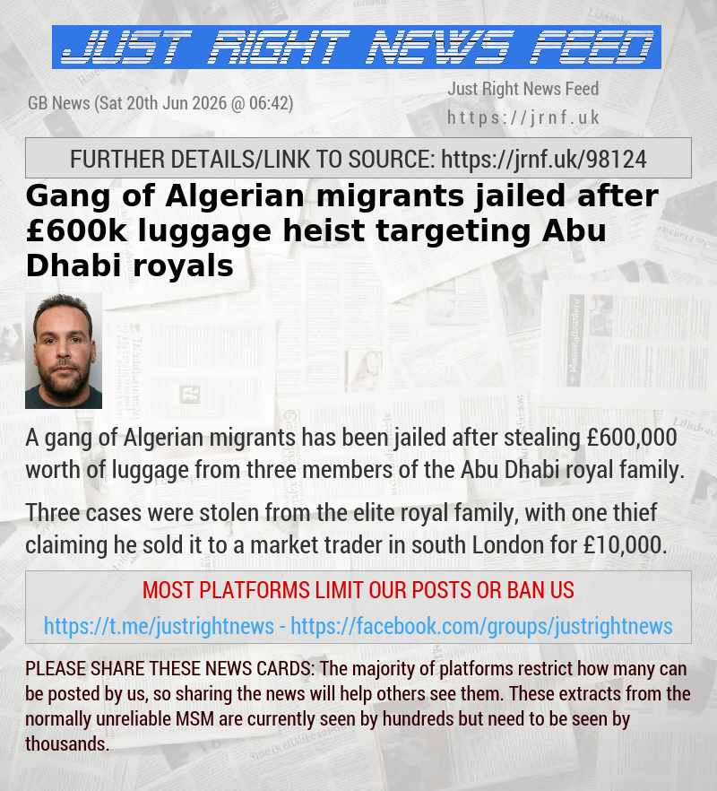 Gang of Algerian migrants jailed after &pound;600k luggage heist targeting Abu Dhabi royals