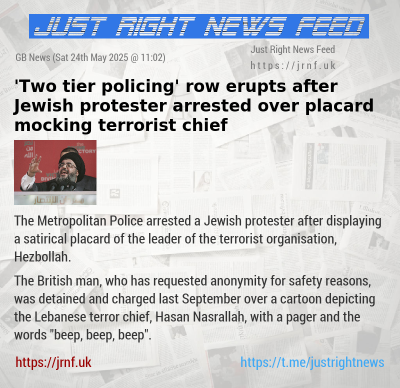 ’Two—tier policing’ row erupts after Jewish protester arrested over placard mocking terrorist chief