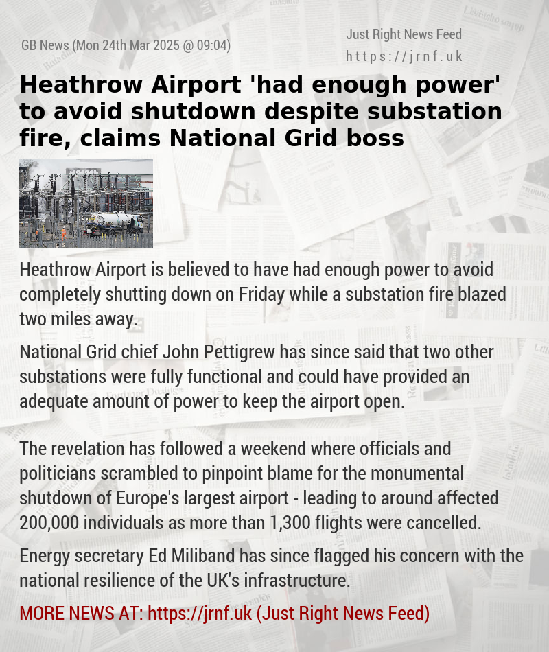 Heathrow Airport ’had enough power’ to avoid shutdown despite substation fire, claims National Grid boss