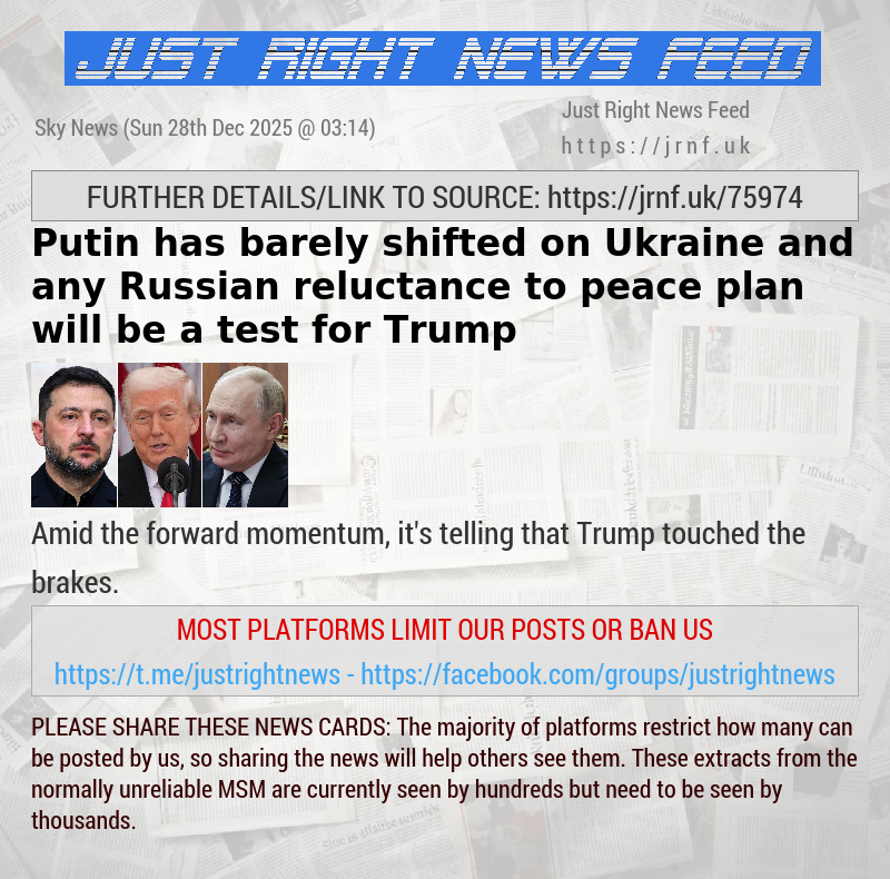 Putin has barely shifted on Ukraine — and any Russian reluctance to peace plan will be a test for Trump