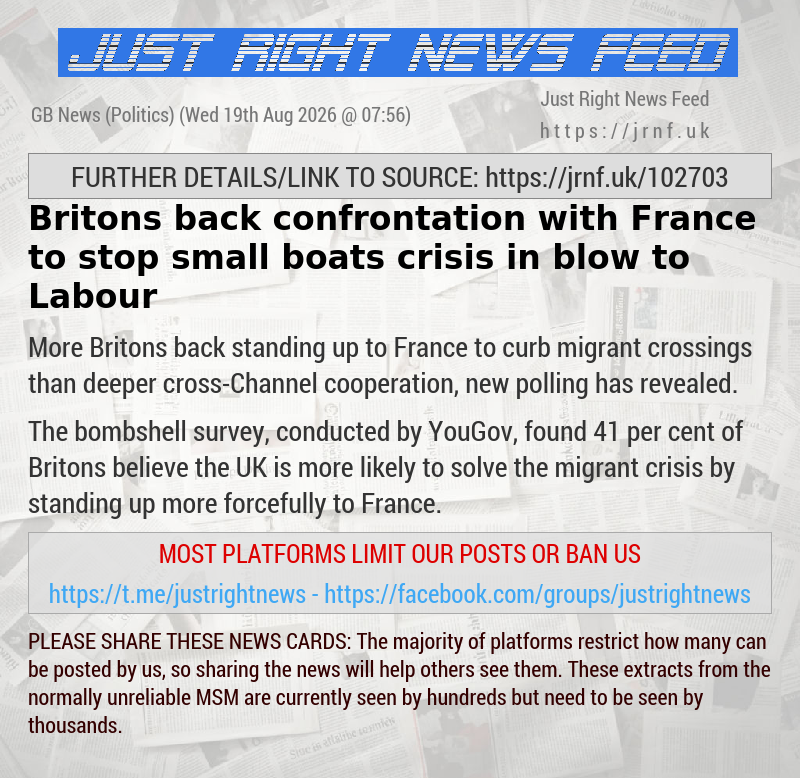 Britons back confrontation with France to stop small boats crisis in blow to Labour