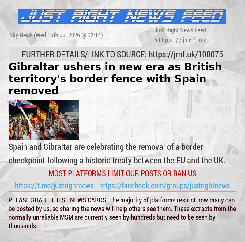 Gibraltar ushers in new era as British territory’s border fence with Spain removed