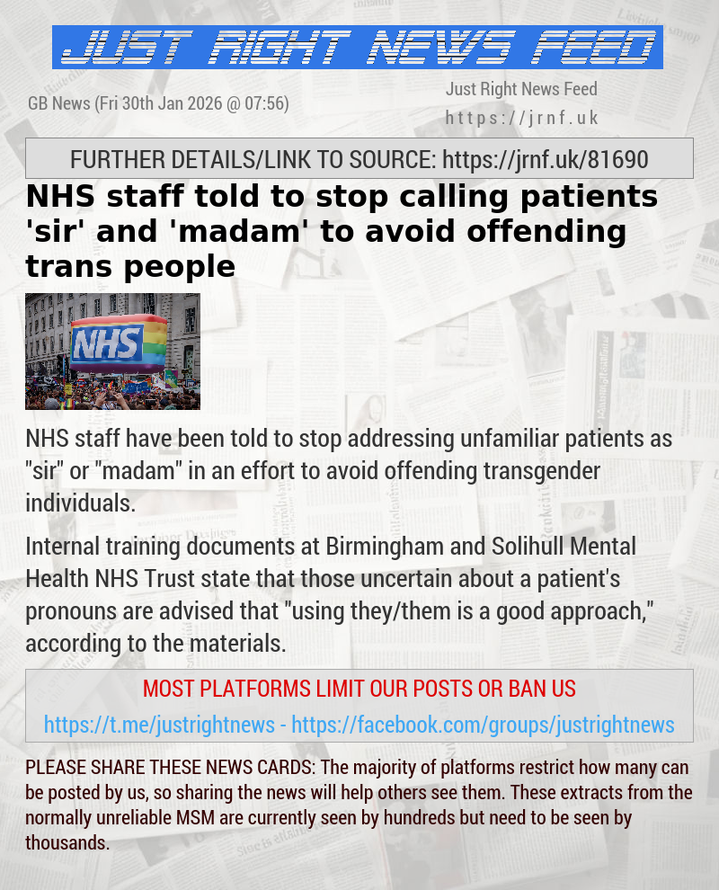 NHS staff told to stop calling patients ’sir’ and ’madam’ to avoid offending trans people