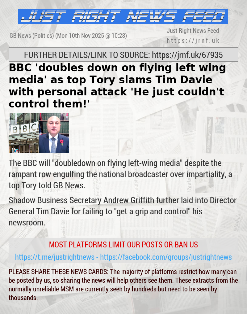 BBC ’doubles down on flying left—wing media’ as top Tory slams Tim Davie with personal attack — ’He just couldn’t control them!’