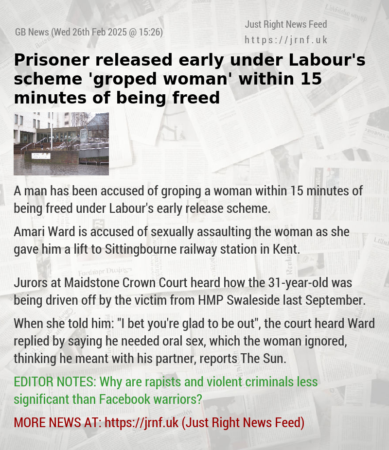 Prisoner released early under Labour’s scheme ’groped woman’ within 15 minutes of being freed