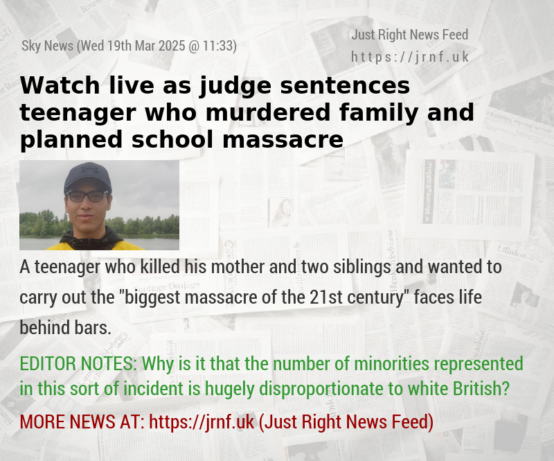 Watch live as judge sentences teenager who murdered family and planned school massacre