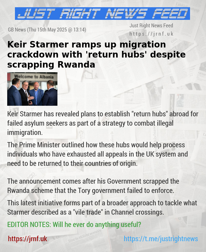 Keir Starmer ramps up migration crackdown with ’return hubs’ despite scrapping Rwanda