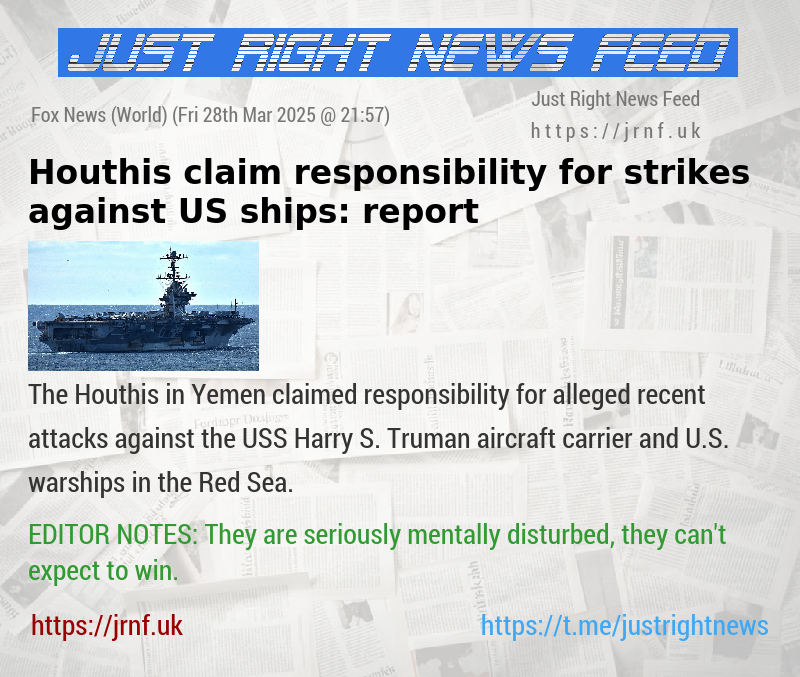 Houthis claim responsibility for strikes against US ships: report