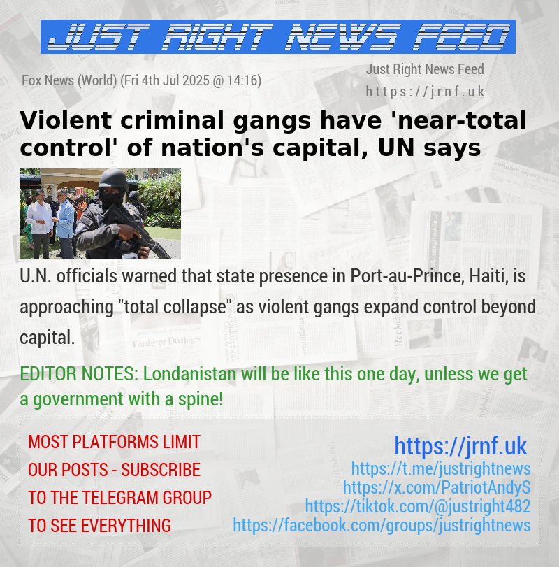 Violent criminal gangs have ’near—total control’ of nation’s capital, UN says