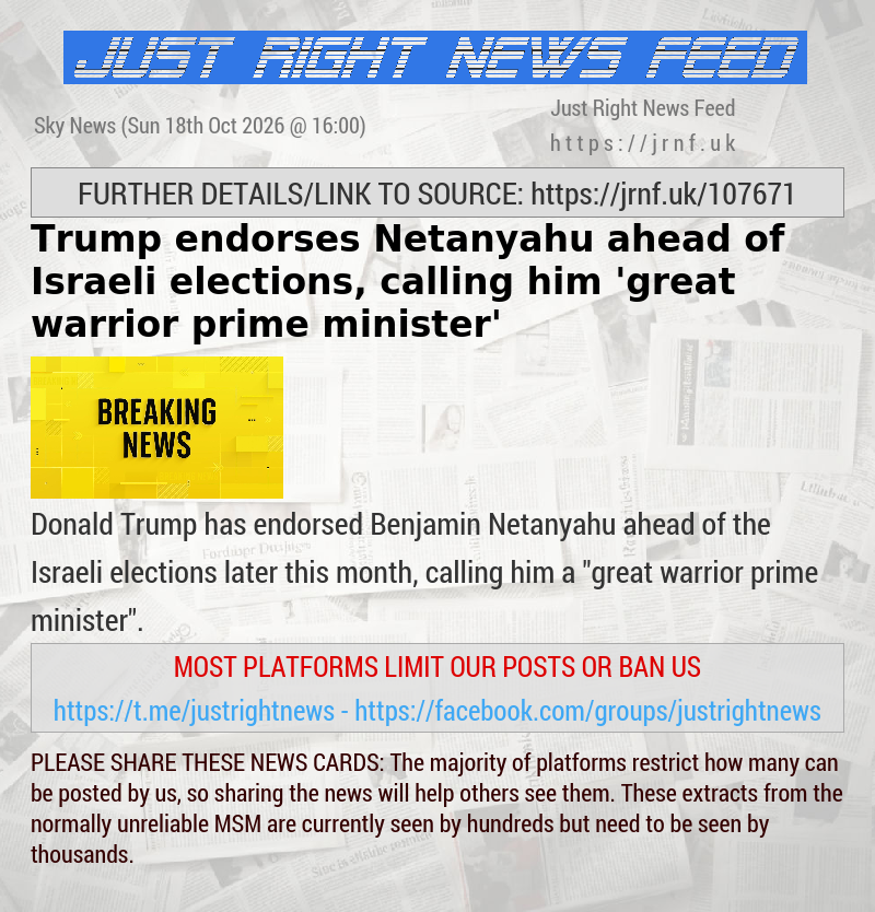 Trump endorses Netanyahu ahead of Israeli elections, calling him ’great warrior prime minister’