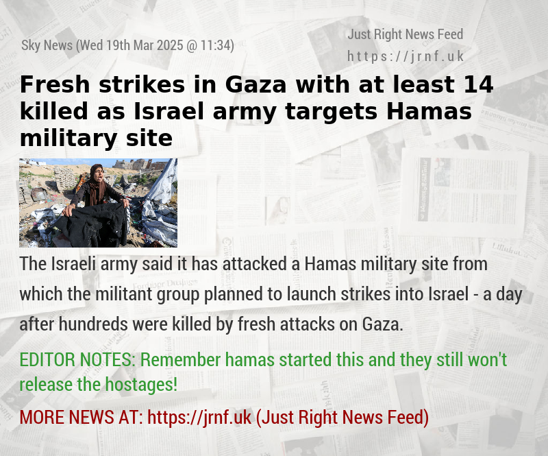 Fresh strikes in Gaza with at least 14 killed — as Israel army targets Hamas military site