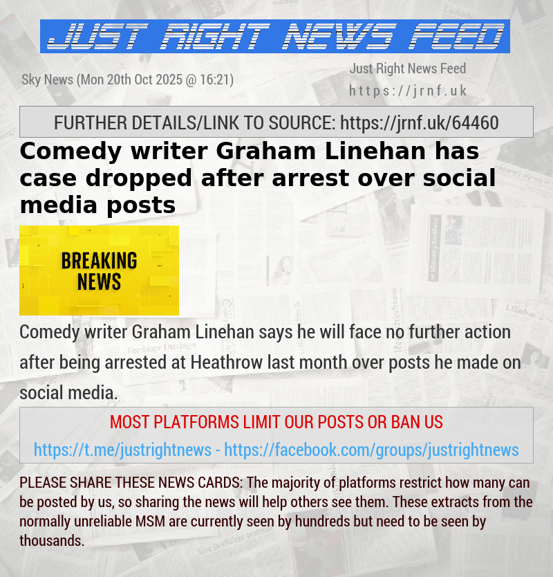 Comedy writer Graham Linehan has case dropped after arrest over social media posts