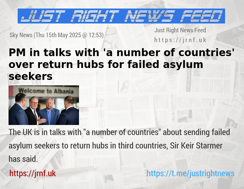 PM in talks with ’a number of countries’ over return hubs for failed asylum seekers
