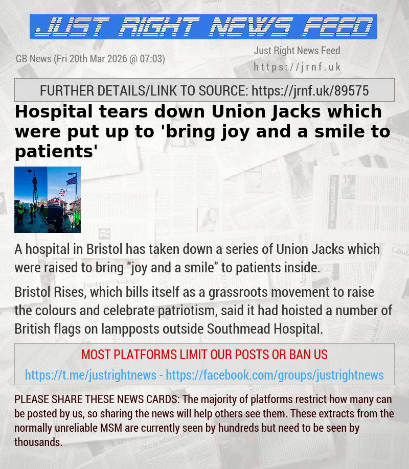 Hospital tears down Union Jacks which were put up to ’bring joy and a smile to patients’