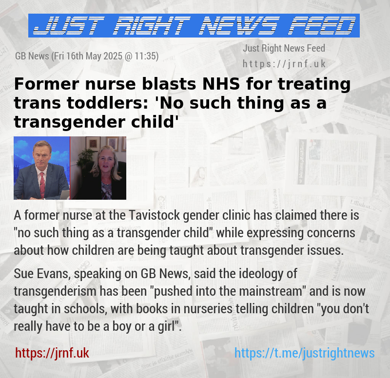 Former nurse blasts NHS for treating trans toddlers: ’No such thing as a transgender child’